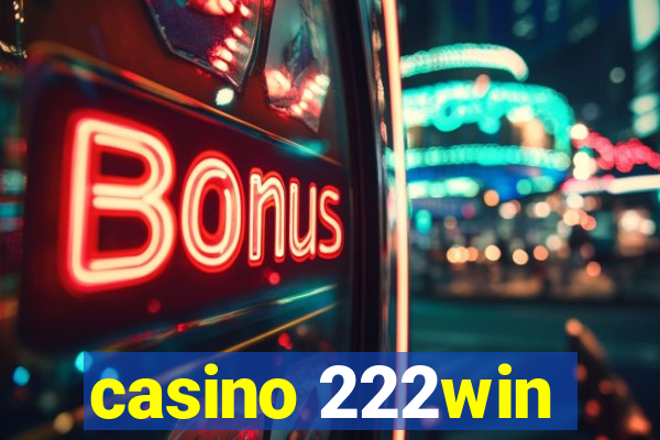 casino 222win